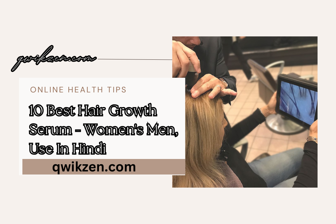 10 Best Hair Growth Serum - Women's Men, Use In Hindi